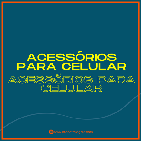 Acessórios para Celular